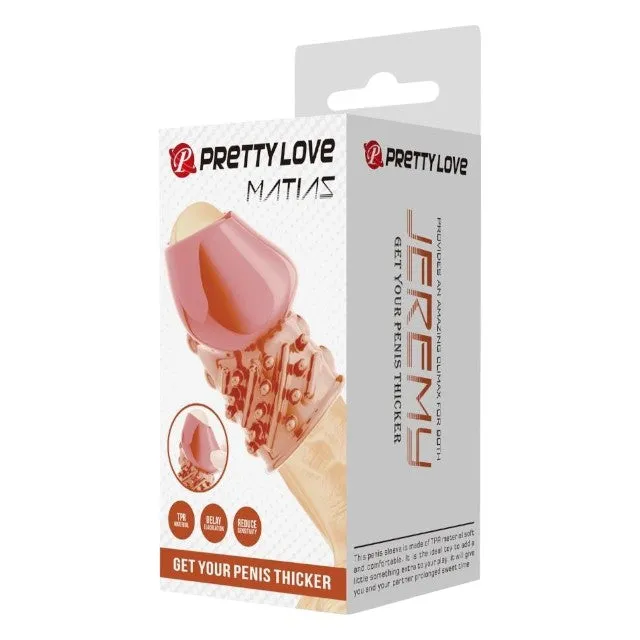 Manșon PRETTY LOVE Matias. pentru îngroșarea penisului. întârzierea ejaculării și stimulare. din TPR. culoarea pielii